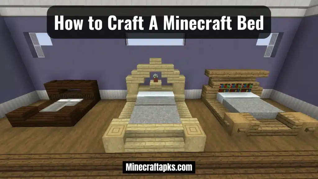 How to Craft A Minecraft Bed