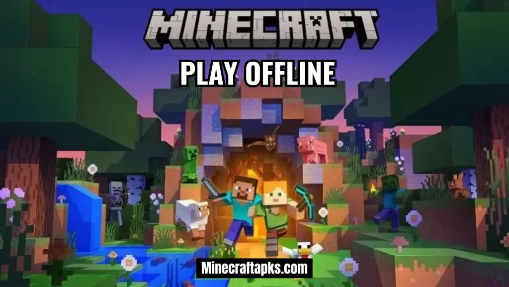 Play Minecraft APK Offline