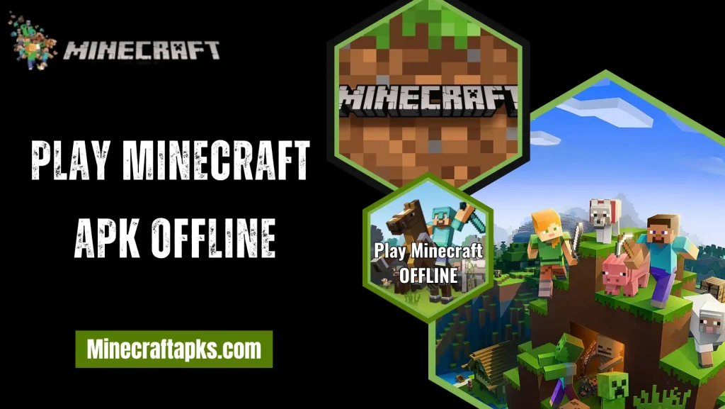 Play Minecraft APK Offline